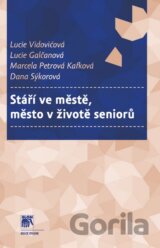 Stáří ve městě, město v životě seniorů