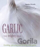Garlic: The Mighty Bulb