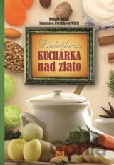 Babičkina kuchárka nad zlato
