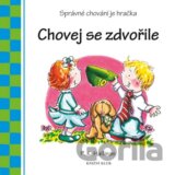 Chovej se zdvořile