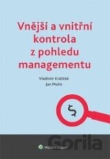 Vnější a vnitřní kontrola z pohledu managementu