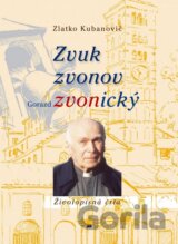 Zvuk zvonov - Gorazd Zvonický