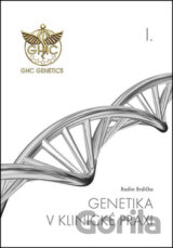 Genetika v klinické praxi I.