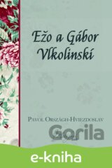 Ežo a Gábor Vlkolinskí