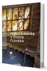Krása kameňa v živote človeka