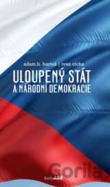 Uloupený stát a národní demokracie