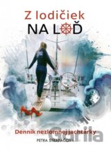 Z lodičiek na loď: Denník nezlomnej jachtárky