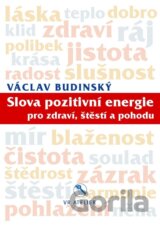 Slova pozitivní energie pro zdraví, štěstí a pohodu