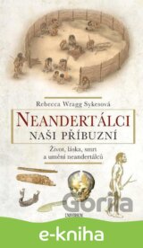 Neandertálci – Naši příbuzní