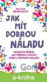 Jak mít dobrou náladu