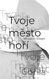 Tvoje město hoří