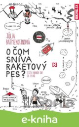 O čom sníva raketový pes