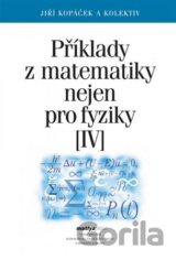 Příklady z matematiky nejen pro fyziky IV.