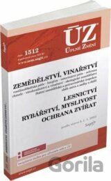 Úplné Znění - 1512 Zemědělství, Vinařství, Lesnictví, Myslivost, Rybářství, Ochrana zvířat