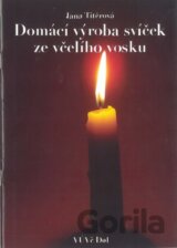 Domácí výroba svíček ze včelího vosku