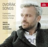 Dvořák – Písně / Cypřiše, Večerní písně, Cigánské melodie