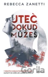 Uteč, dokud můžeš