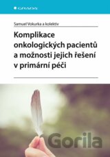 Komplikace onkologických pacientů a možnosti jejich řešení v primární péči