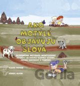 Ako motýle objavujú slová