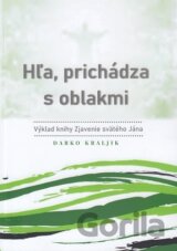 Hľa, prichádza s oblakmi