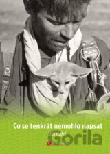Co se tenkrát nemohlo napsat