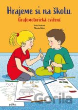 Hrajeme si na školu: Grafomotorická cvičení