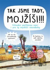 Tak jsme tady, Mojžíši!!!