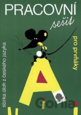Pracovní sešit pro prvňáky (MYŠ) - sbírka úloh z českého jazyka
