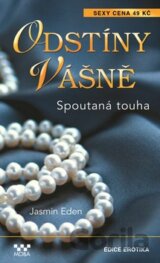 Odstíny vášně: Spoutaná touha