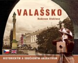 Valašsko historickým a současným objektivem