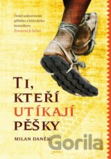 Ti, kteří utíkají pěšky