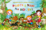 Pojďte s námi na houby!