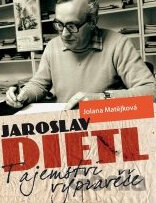 Jaroslav Dietl: Tajemství vypravěče