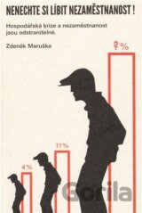 Nenechte si líbit nezaměstnanost!