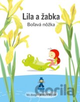 Lila a žabka - Boľavá nôžka