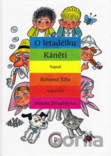 O letadélku Káněti
