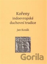 Kořeny indoevropské duchovní tradice