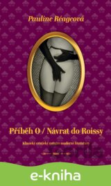 Příběh O / Návrat do Roissy