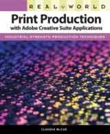 Real World Print Production with Adobe Creative Suite Applications
