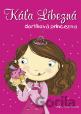Káťa Líbezná: dortíková princezna