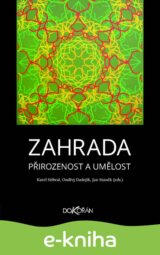 Zahrada. Přirozenost a umělost