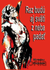 Raz budú aj svätí z neba padať