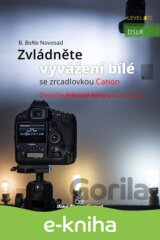 Zvládněte vyvážení bílé se zrcadlovkou Canon