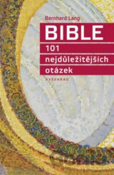 Bible - 101 nejdůležitějších otázek