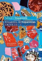 Setkání hispanistů / Encuentro de hispanistas Brno 2012