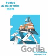 Peníze až na prvním místě aneb Pár investičních otázek na tělo