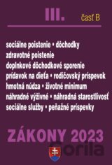 Zákony 2023 III/ B - Sociálne a zdravotné poistenie, sociálne zákony
