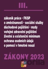 Zákony III / 2023 - Zákoník práce, Pojištění, Sociální služby