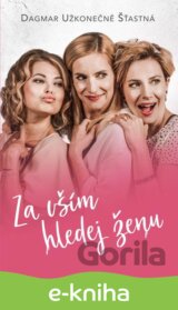 Za vším hledej ženu