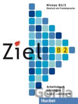 Ziel B2/2: Lösungen zum Arbeitsbuch